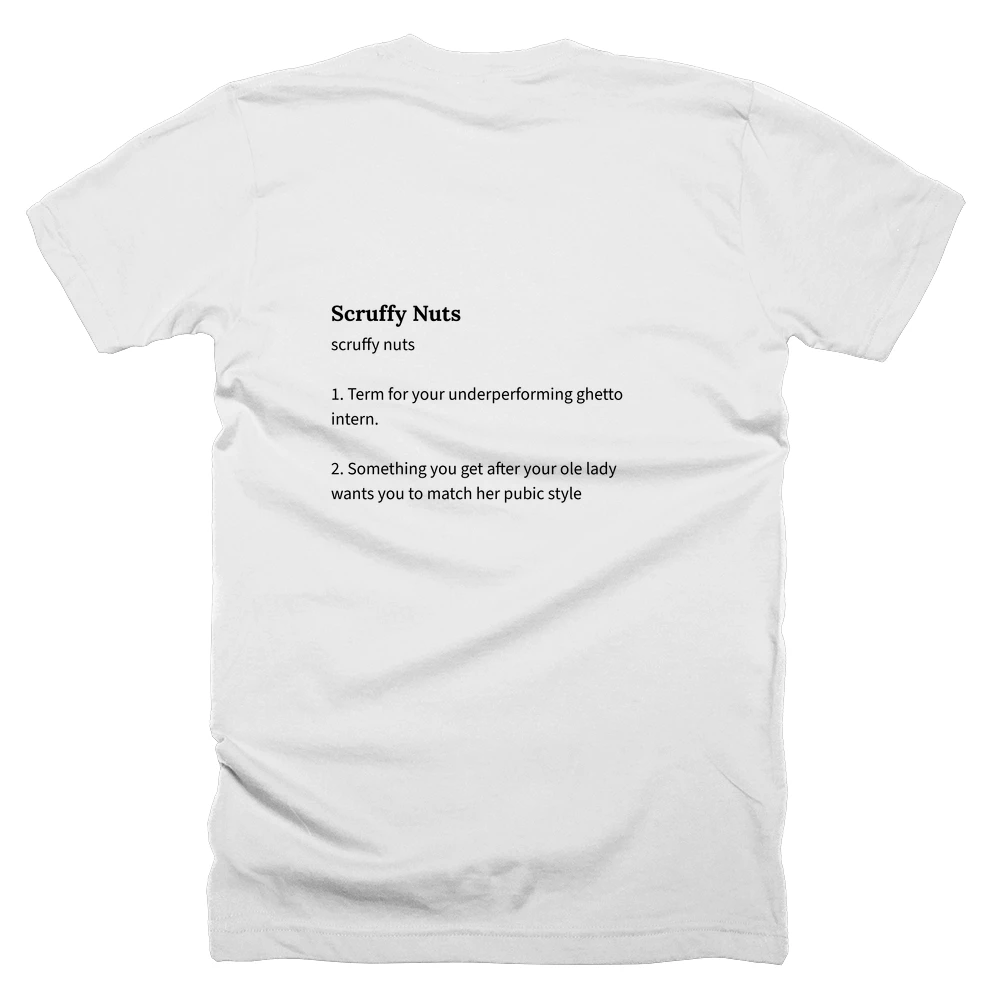 T-shirt with a definition of 'Scruffy Nuts' printed on the back