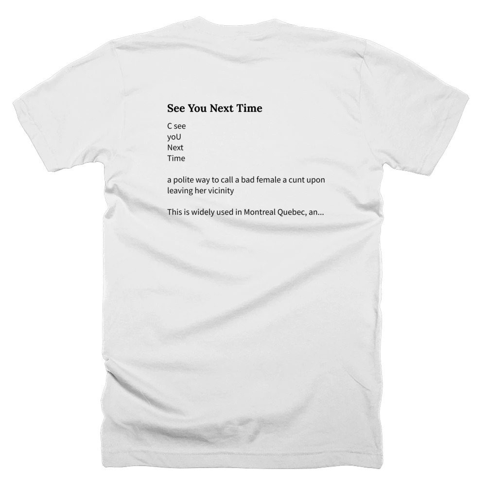 T-shirt with a definition of 'See You Next Time' printed on the back