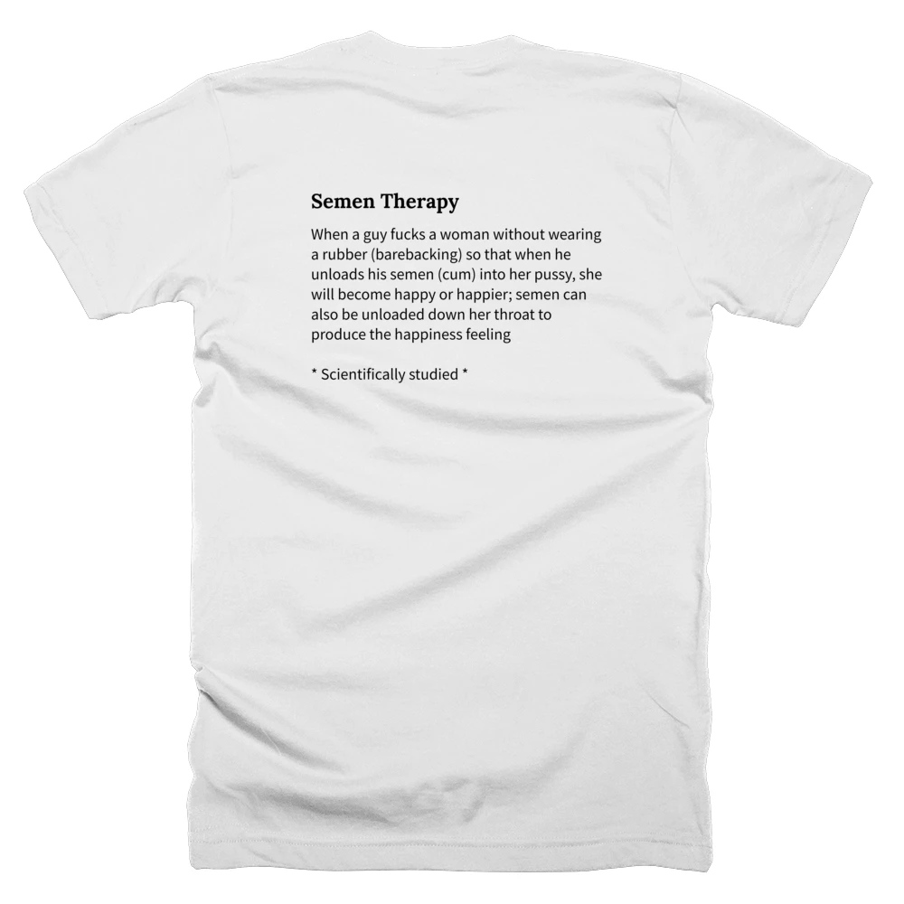 T-shirt with a definition of 'Semen Therapy' printed on the back