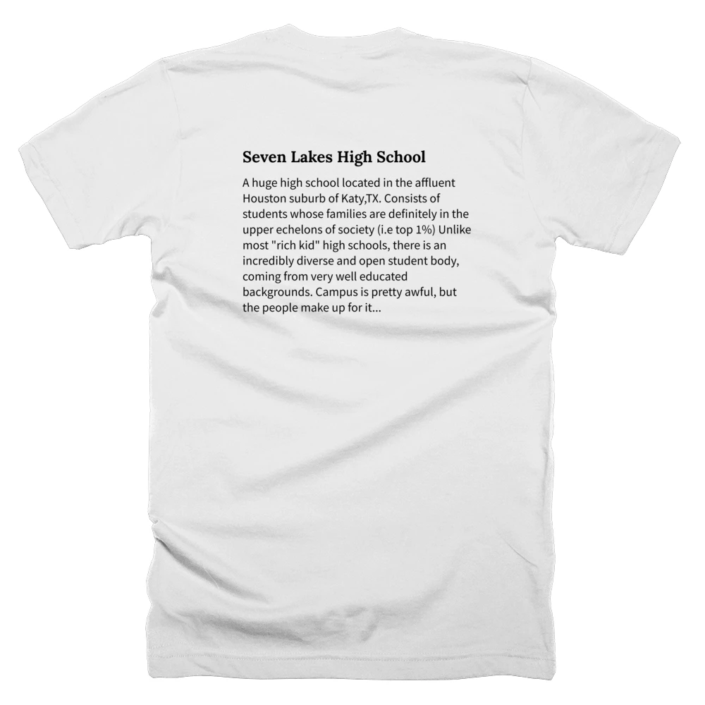 T-shirt with a definition of 'Seven Lakes High School' printed on the back