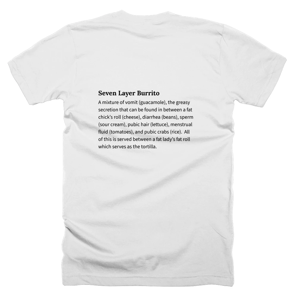 T-shirt with a definition of 'Seven Layer Burrito' printed on the back