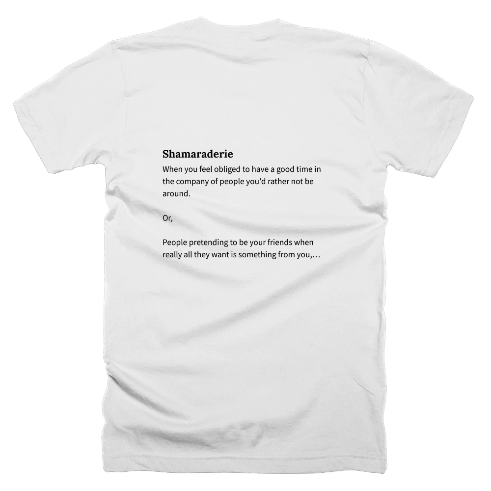 T-shirt with a definition of 'Shamaraderie' printed on the back