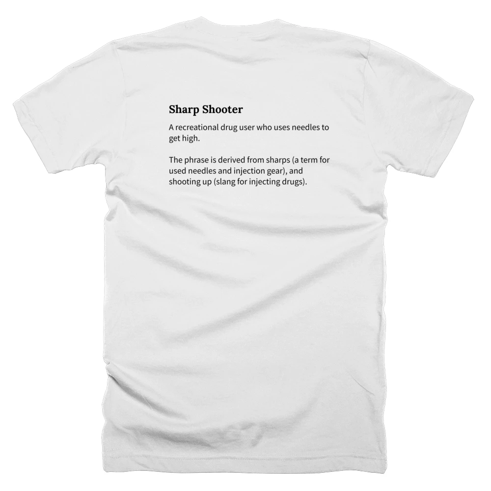 T-shirt with a definition of 'Sharp Shooter' printed on the back