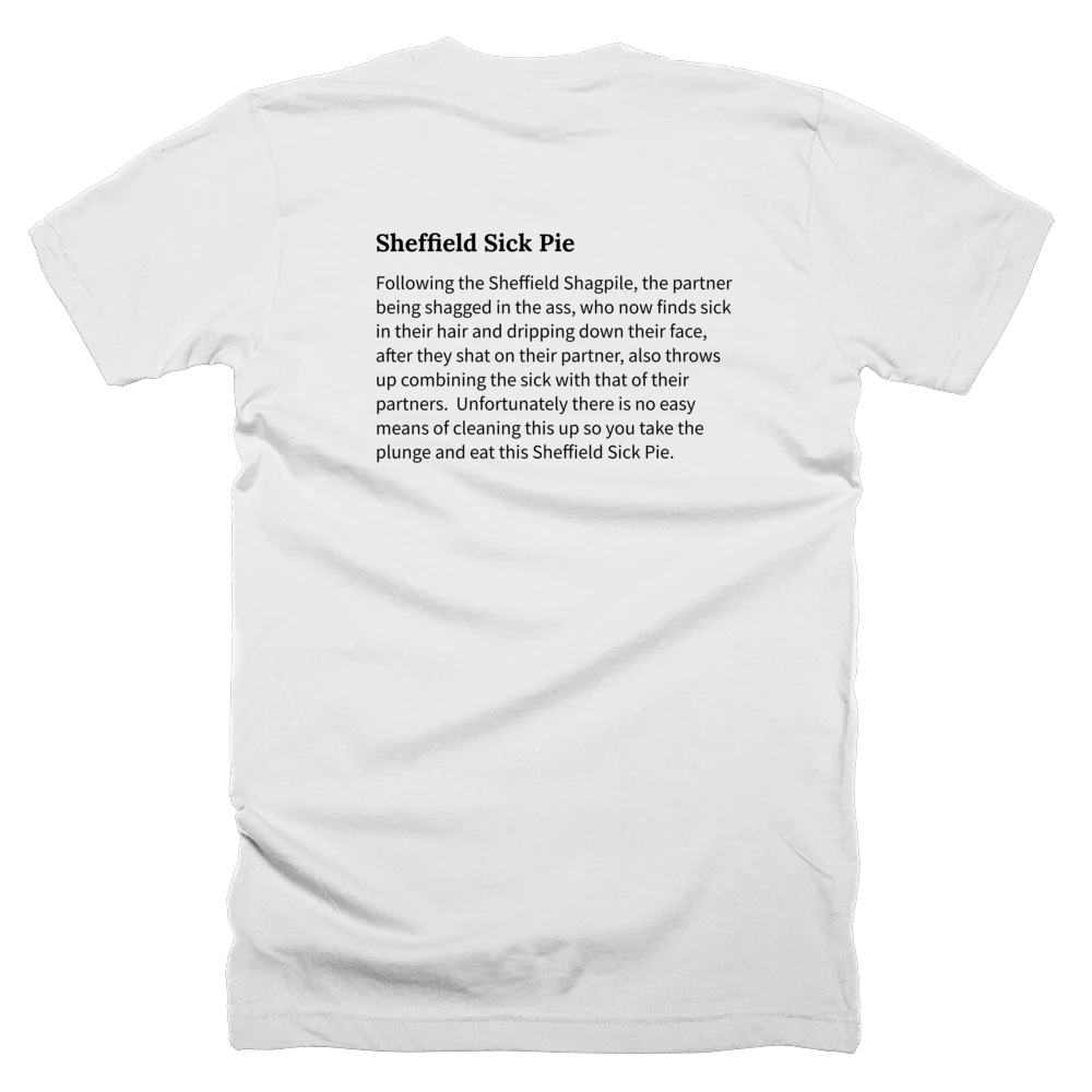 T-shirt with a definition of 'Sheffield Sick Pie' printed on the back