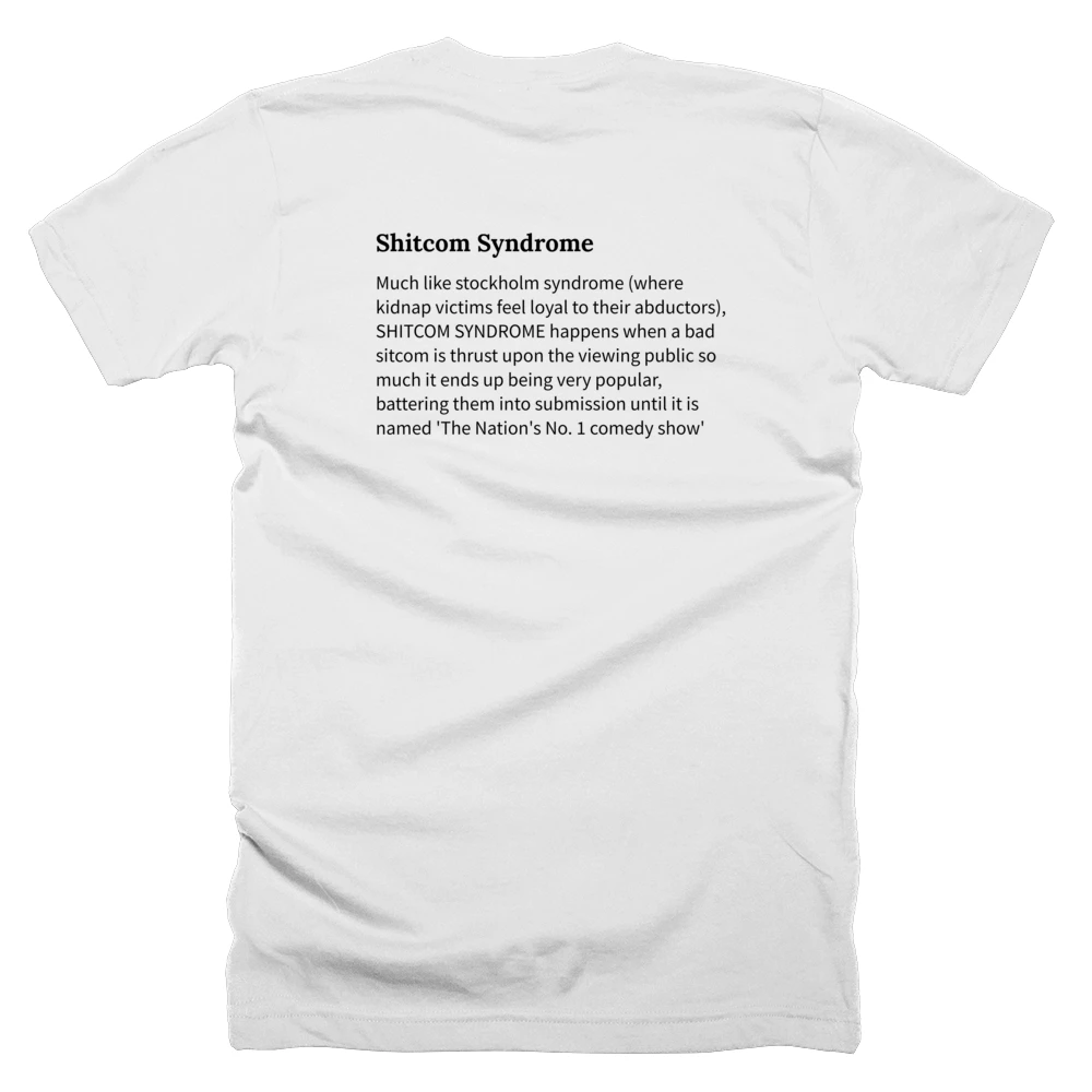 T-shirt with a definition of 'Shitcom Syndrome' printed on the back