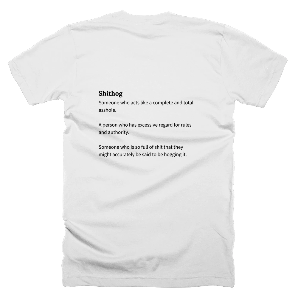T-shirt with a definition of 'Shithog' printed on the back