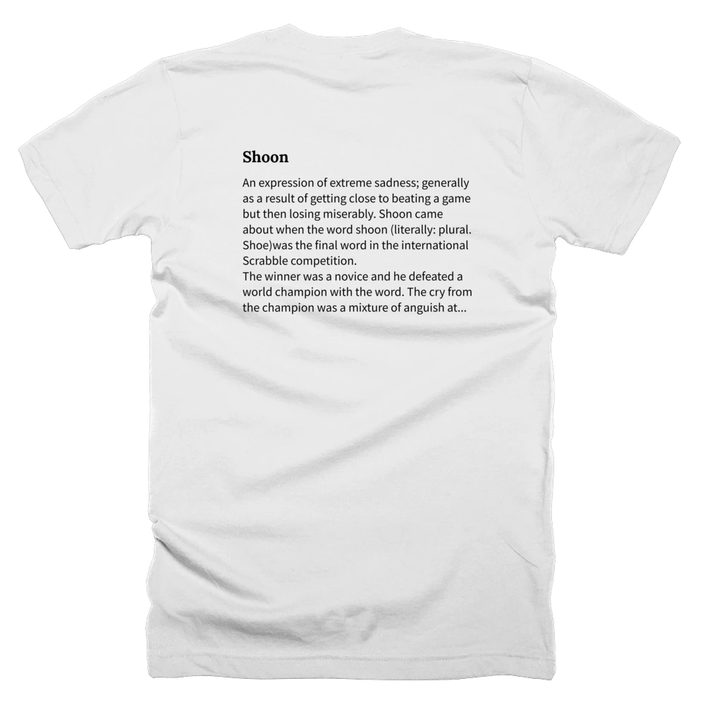 T-shirt with a definition of 'Shoon' printed on the back
