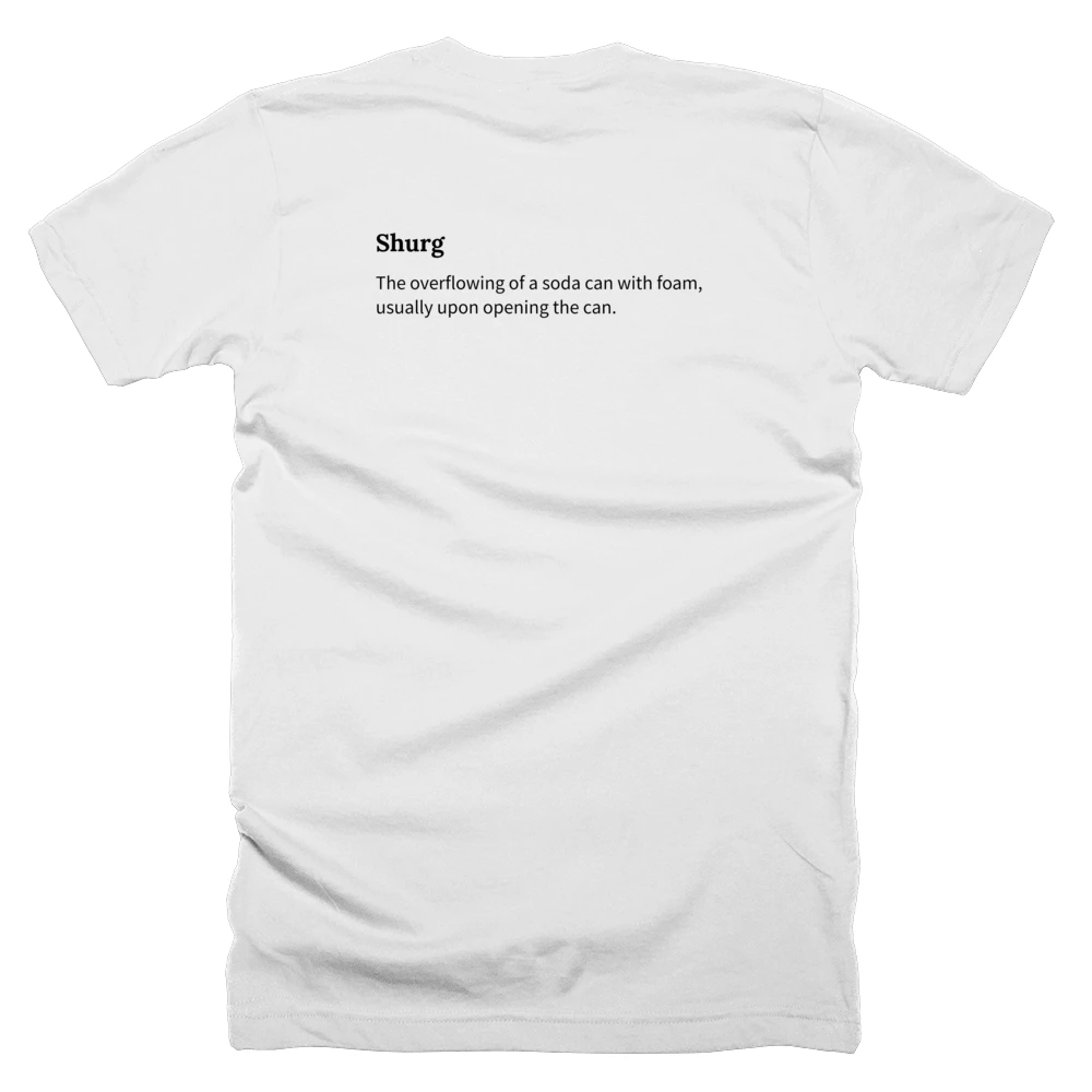 T-shirt with a definition of 'Shurg' printed on the back