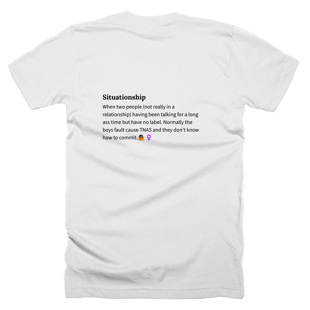 T-shirt with a definition of 'Situationship' printed on the back