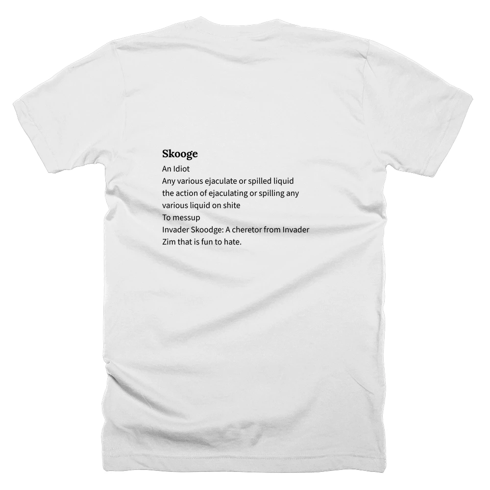 T-shirt with a definition of 'Skooge' printed on the back