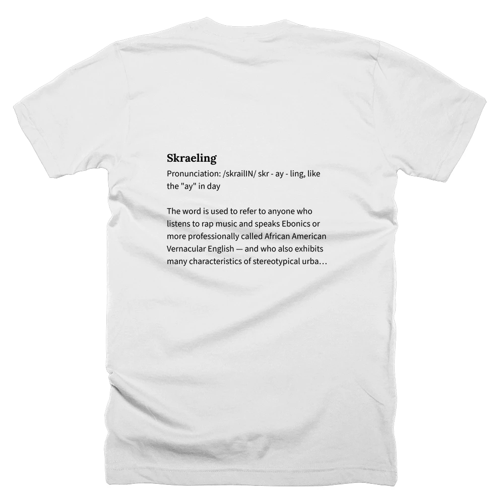 T-shirt with a definition of 'Skraeling' printed on the back