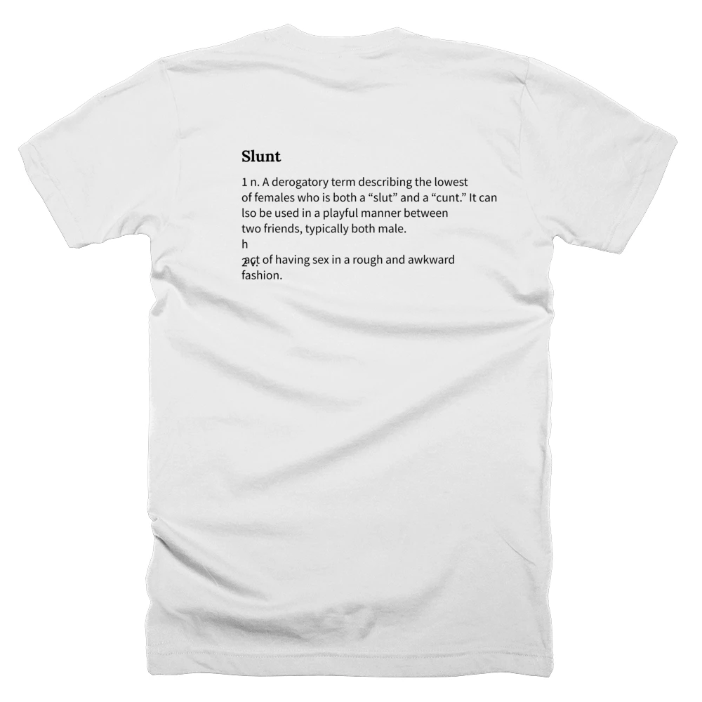 T-shirt with a definition of 'Slunt' printed on the back