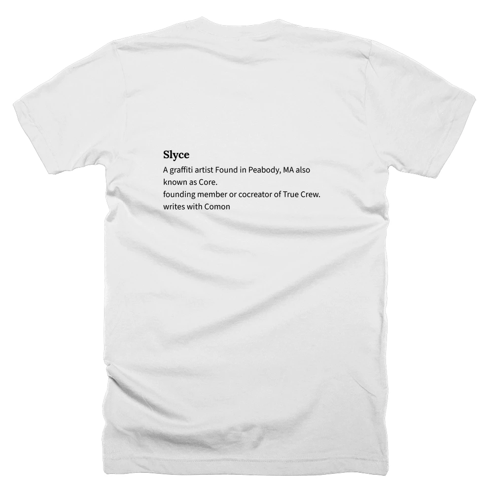 T-shirt with a definition of 'Slyce' printed on the back