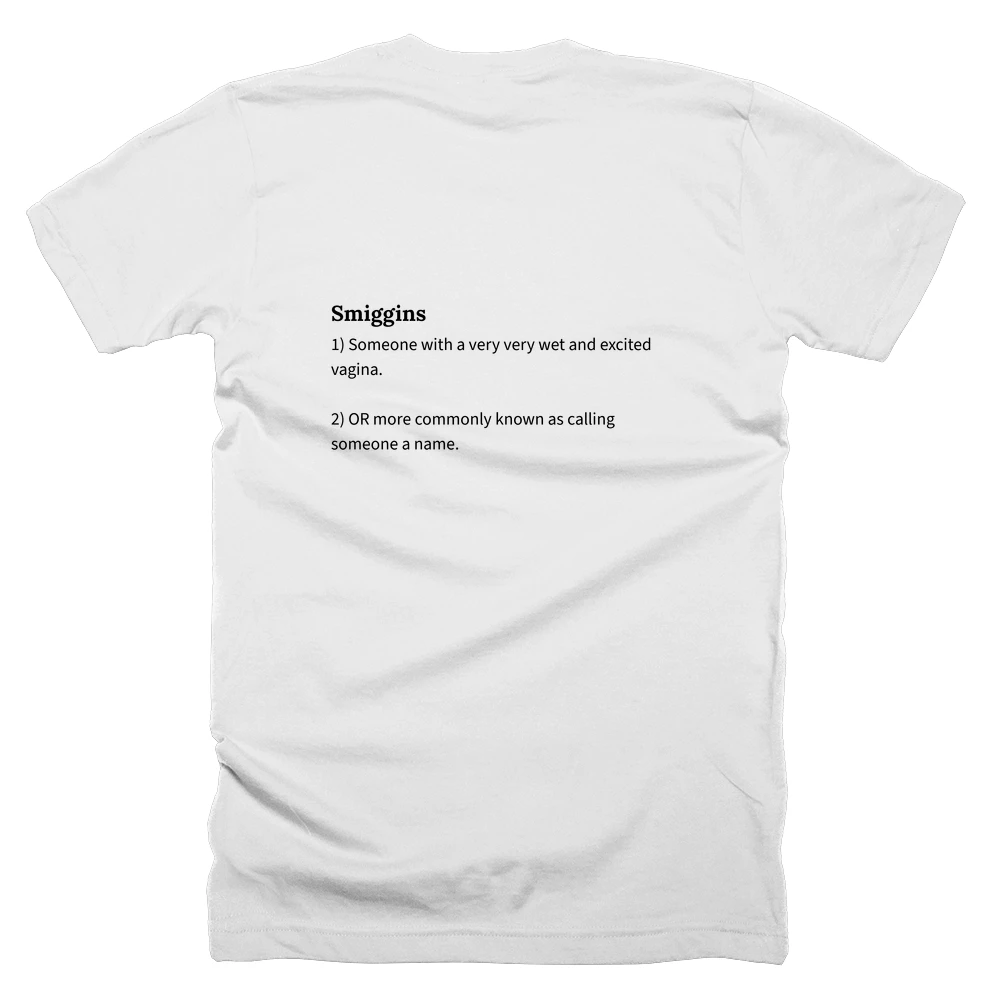 T-shirt with a definition of 'Smiggins' printed on the back