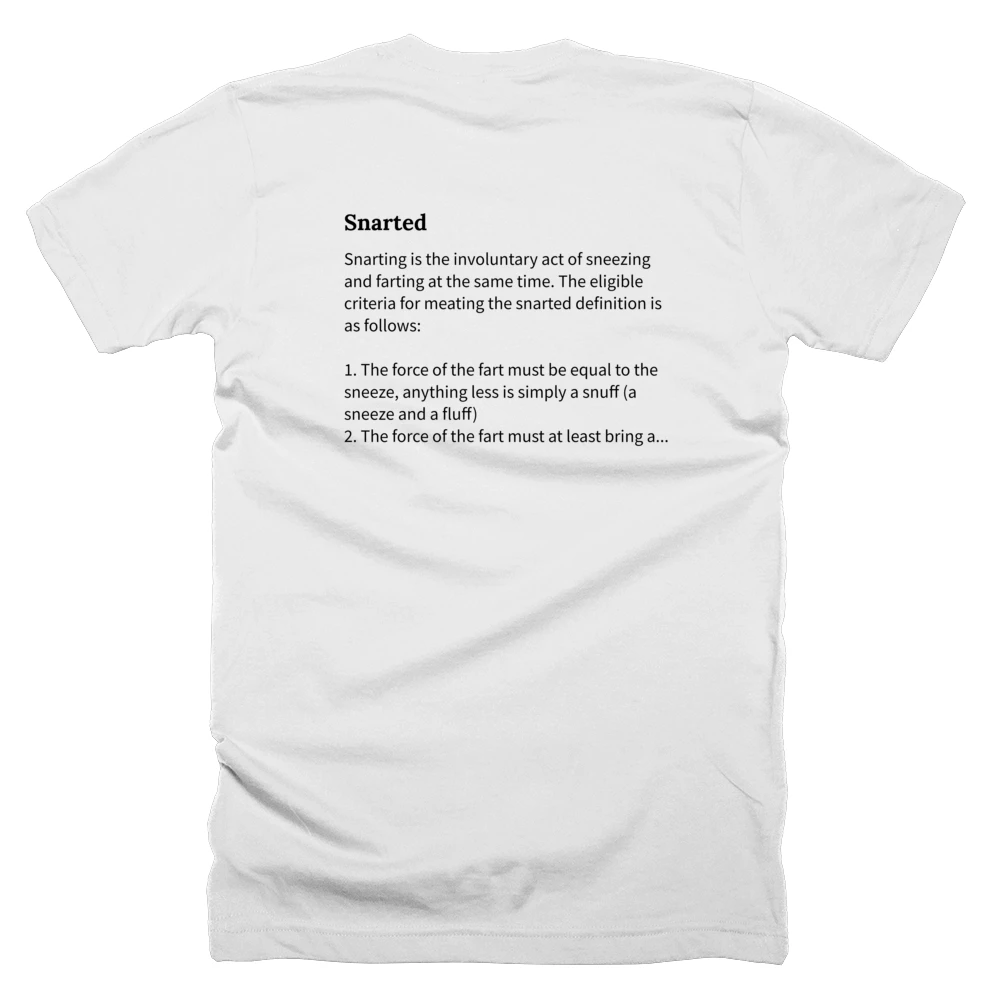 T-shirt with a definition of 'Snarted' printed on the back