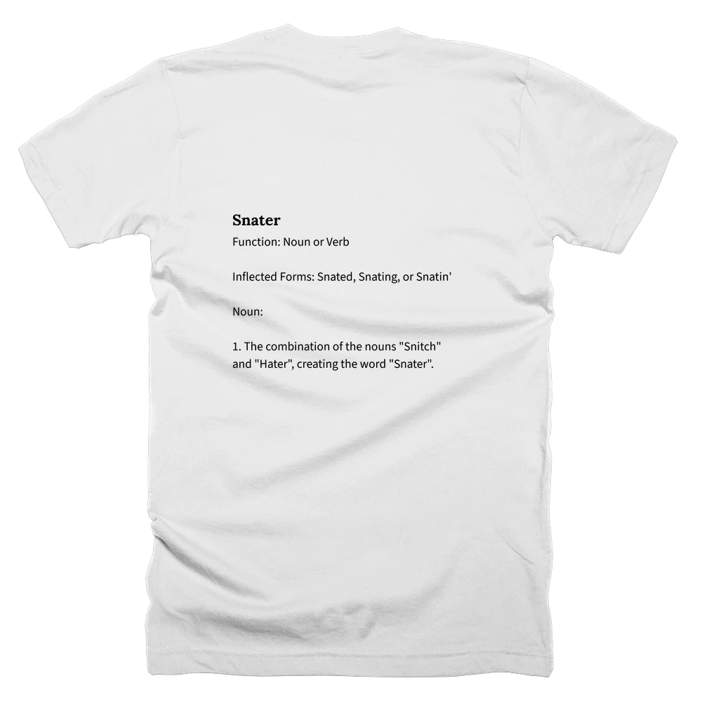 T-shirt with a definition of 'Snater' printed on the back