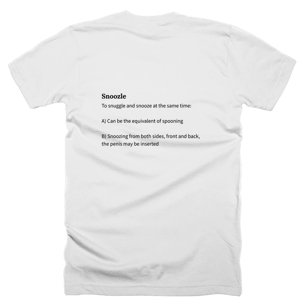T-shirt with a definition of 'Snoozle' printed on the back