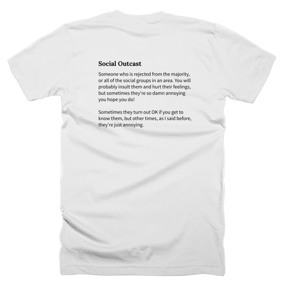 T-shirt with a definition of 'Social Outcast' printed on the back