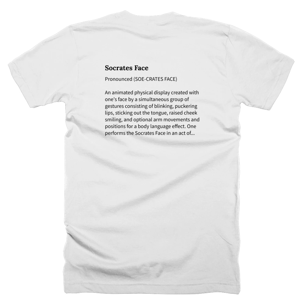 T-shirt with a definition of 'Socrates Face' printed on the back