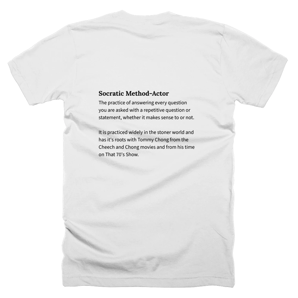 T-shirt with a definition of 'Socratic Method-Actor' printed on the back