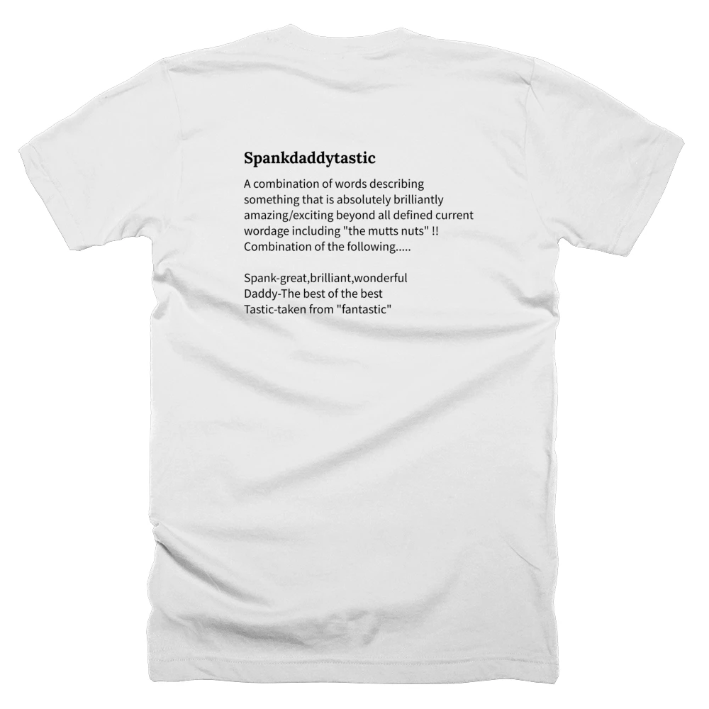 T-shirt with a definition of 'Spankdaddytastic' printed on the back