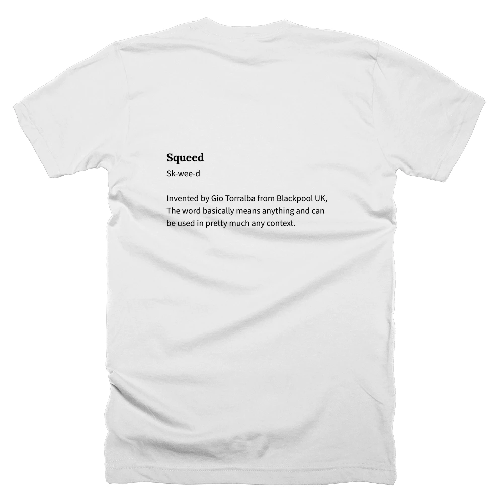 T-shirt with a definition of 'Squeed' printed on the back