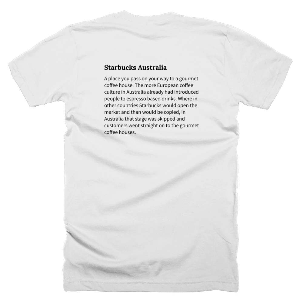 T-shirt with a definition of 'Starbucks Australia' printed on the back