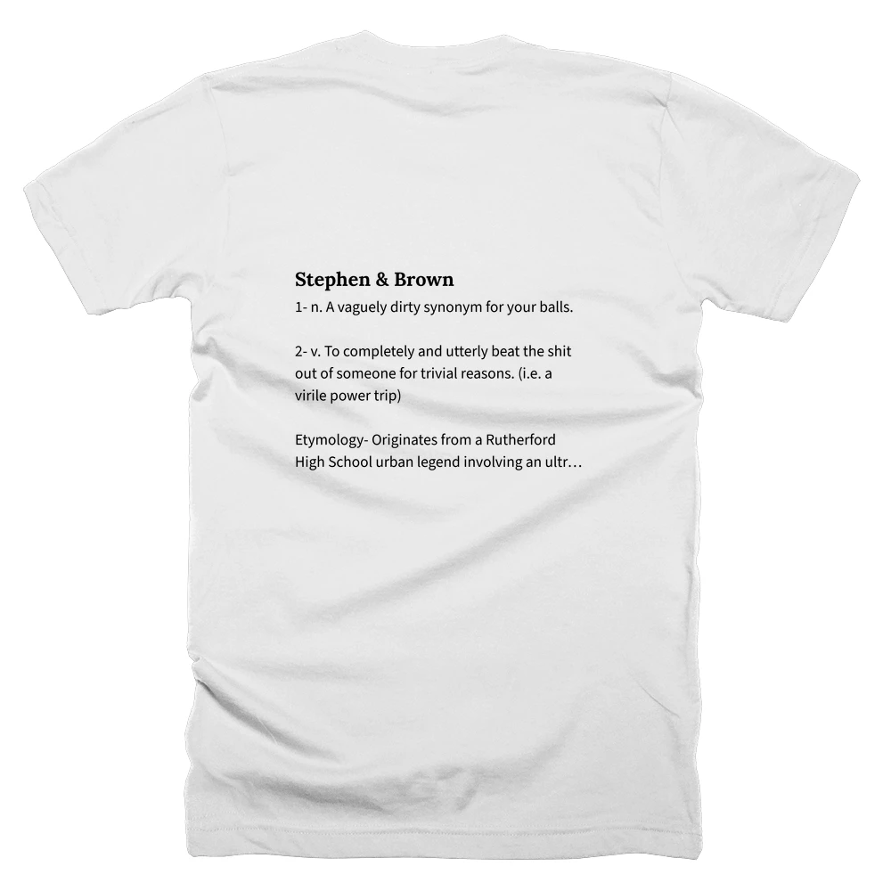 T-shirt with a definition of 'Stephen & Brown' printed on the back