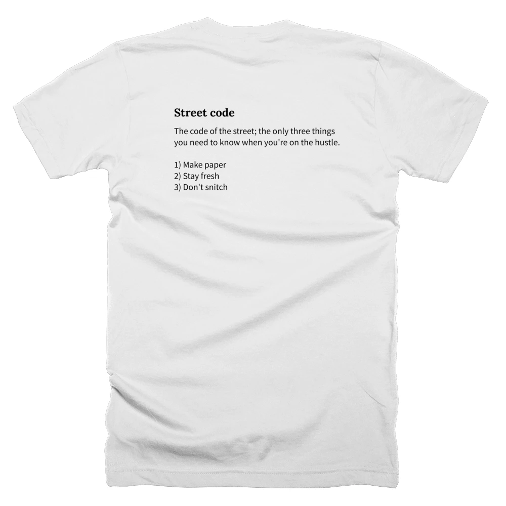 T-shirt with a definition of 'Street code' printed on the back