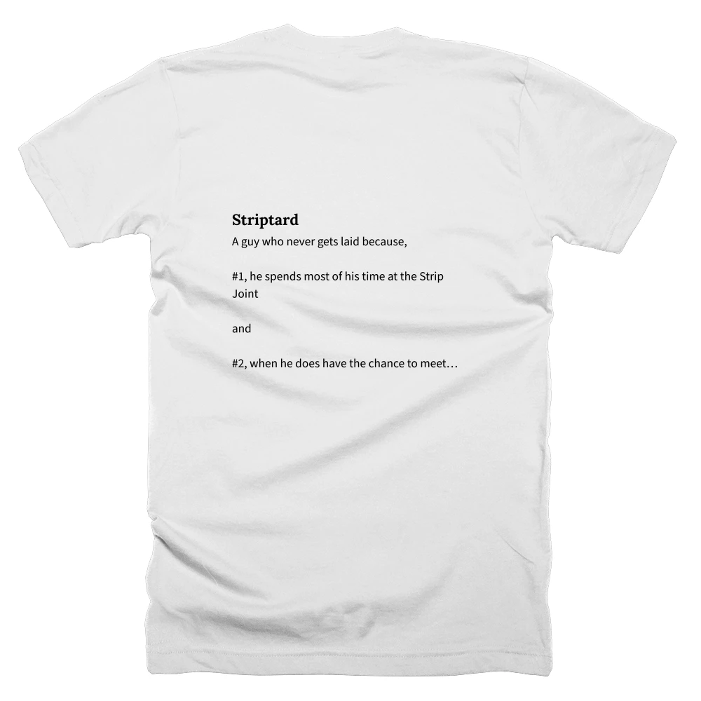 T-shirt with a definition of 'Striptard' printed on the back