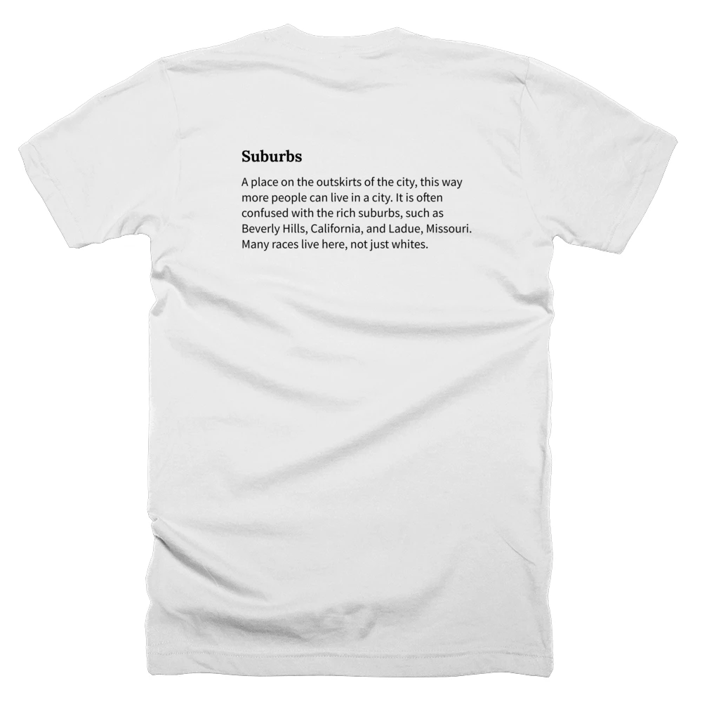 T-shirt with a definition of 'Suburbs' printed on the back