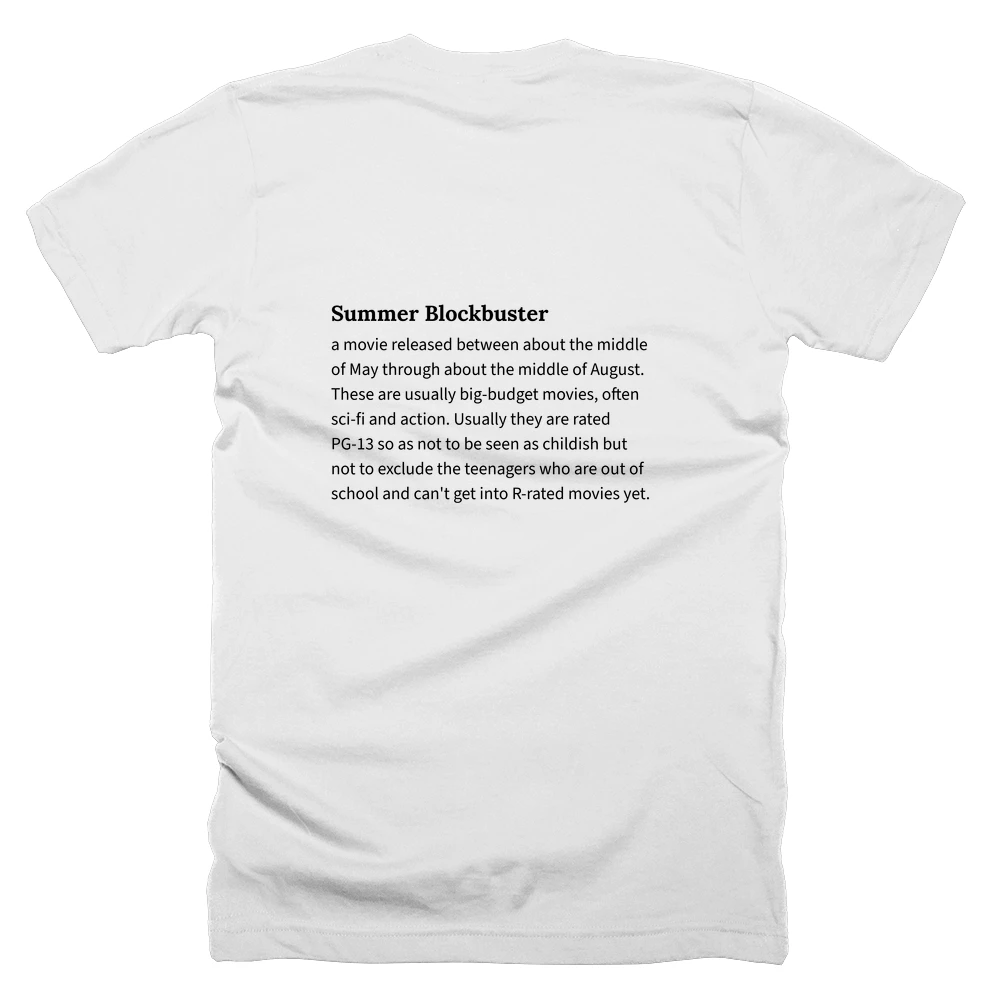 T-shirt with a definition of 'Summer Blockbuster' printed on the back