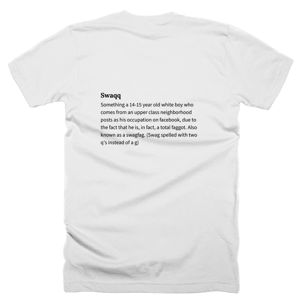 T-shirt with a definition of 'Swaqq' printed on the back