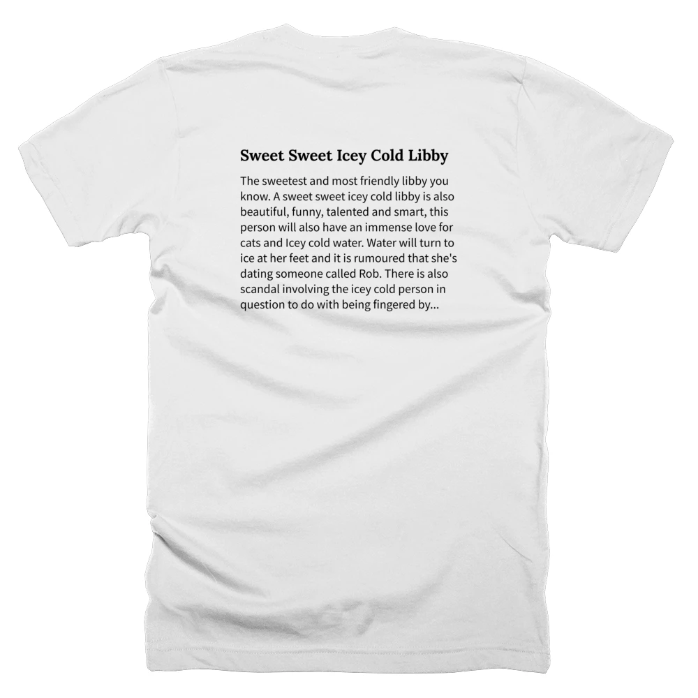 T-shirt with a definition of 'Sweet Sweet Icey Cold Libby' printed on the back