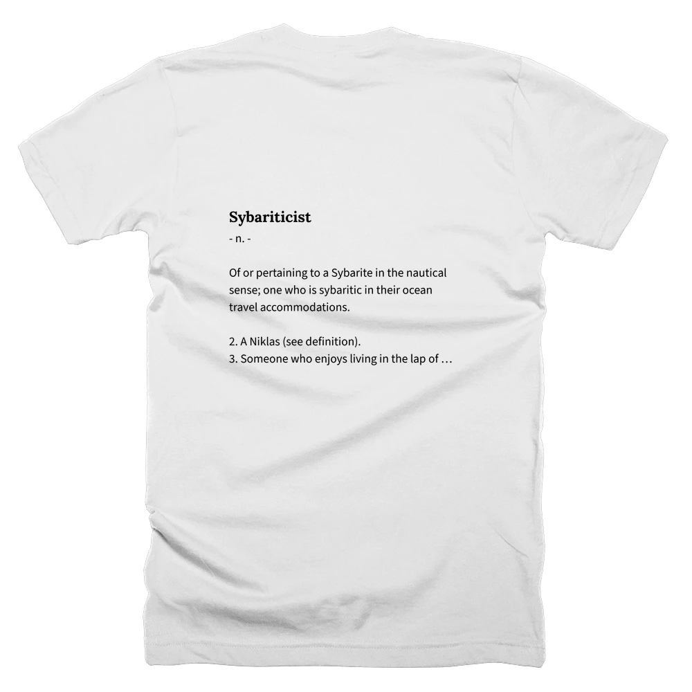 T-shirt with a definition of 'Sybariticist' printed on the back