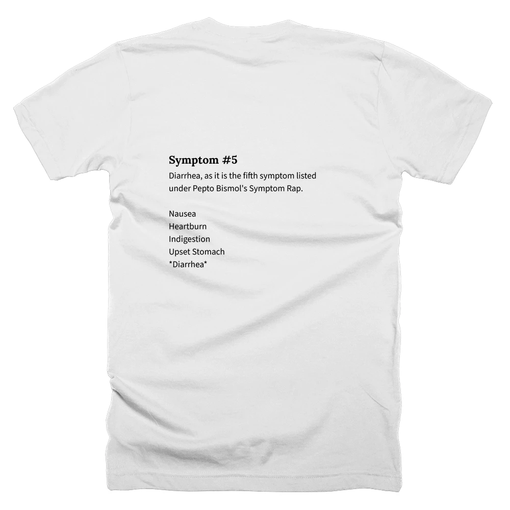 T-shirt with a definition of 'Symptom #5' printed on the back