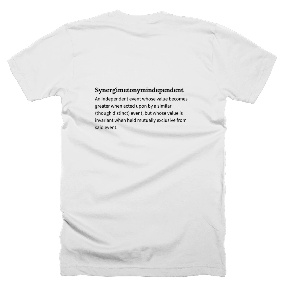 T-shirt with a definition of 'Synergimetonymindependent' printed on the back