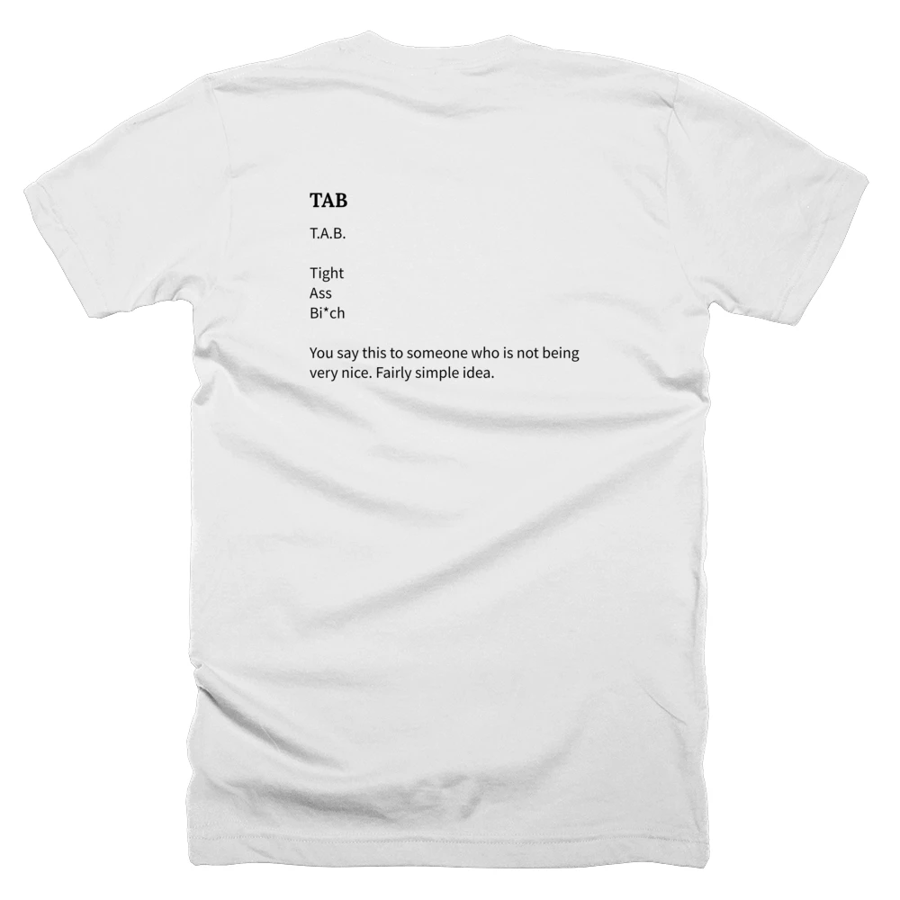 T-shirt with a definition of 'TAB' printed on the back