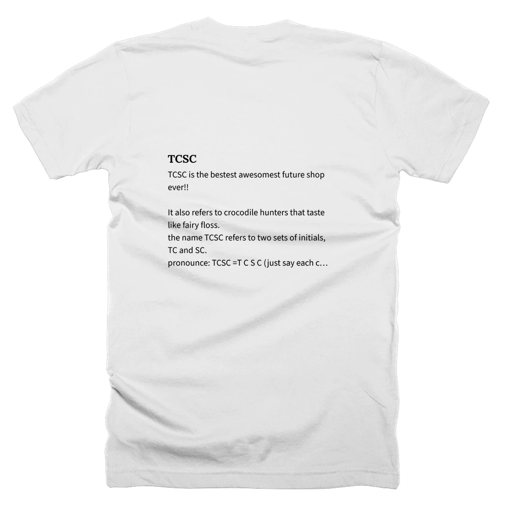 T-shirt with a definition of 'TCSC' printed on the back