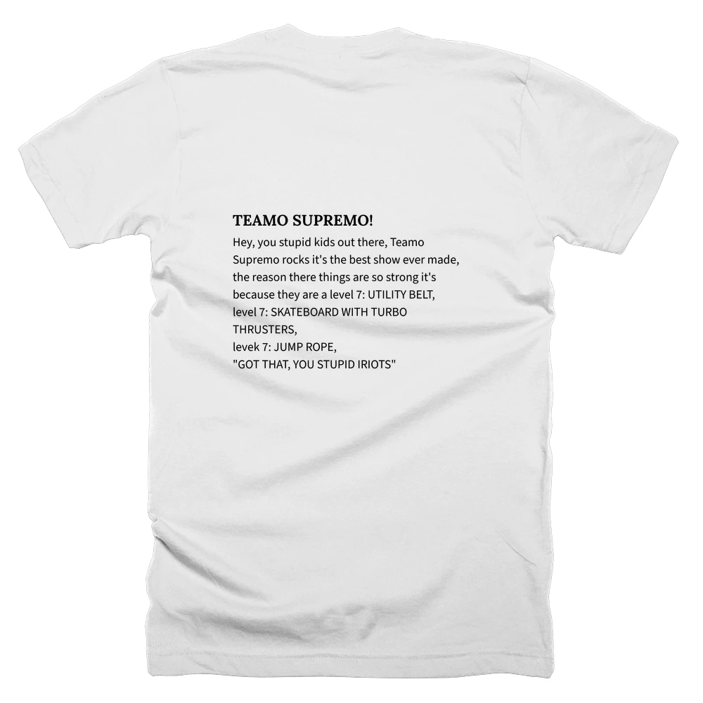 T-shirt with a definition of 'TEAMO SUPREMO!' printed on the back