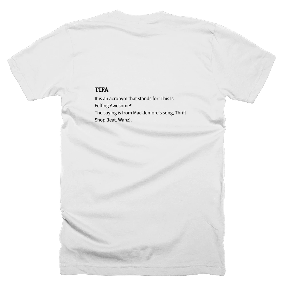 T-shirt with a definition of 'TIFA' printed on the back