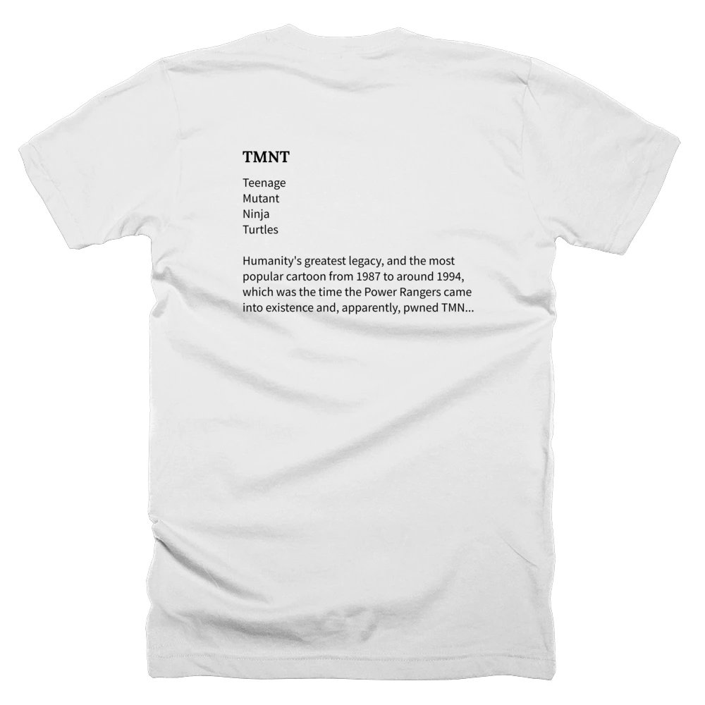 T-shirt with a definition of 'TMNT' printed on the back