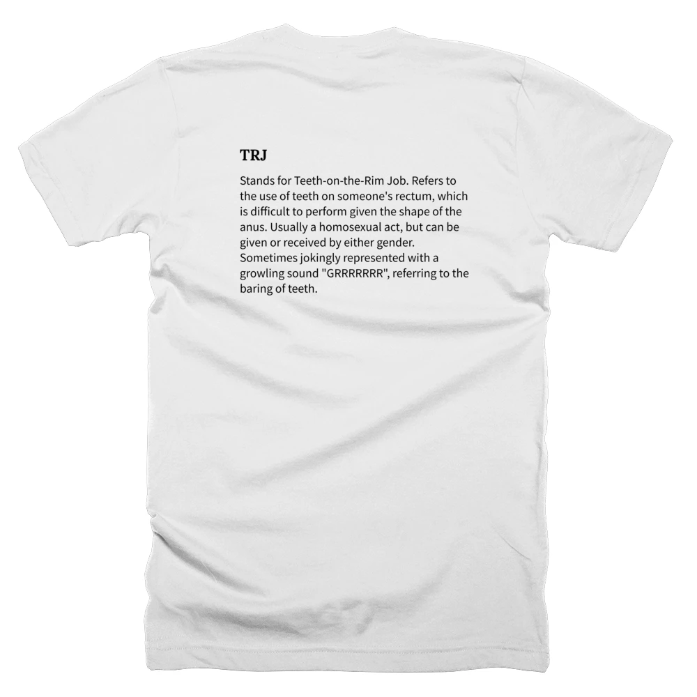 T-shirt with a definition of 'TRJ' printed on the back