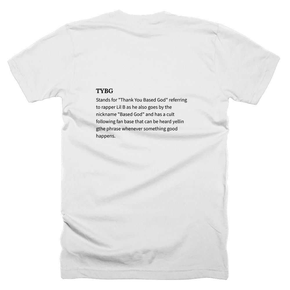 T-shirt with a definition of 'TYBG' printed on the back