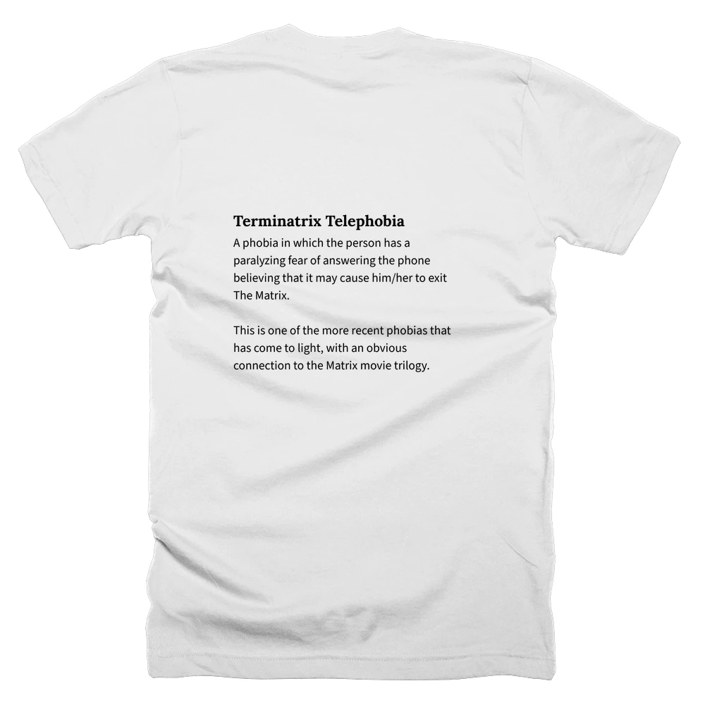 T-shirt with a definition of 'Terminatrix Telephobia' printed on the back