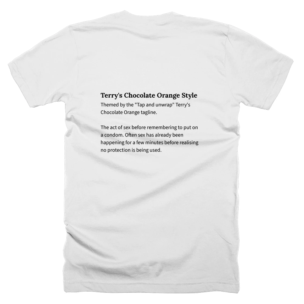 T-shirt with a definition of 'Terry's Chocolate Orange Style' printed on the back