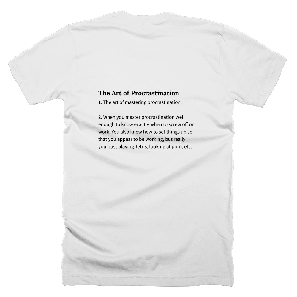 T-shirt with a definition of 'The Art of Procrastination' printed on the back