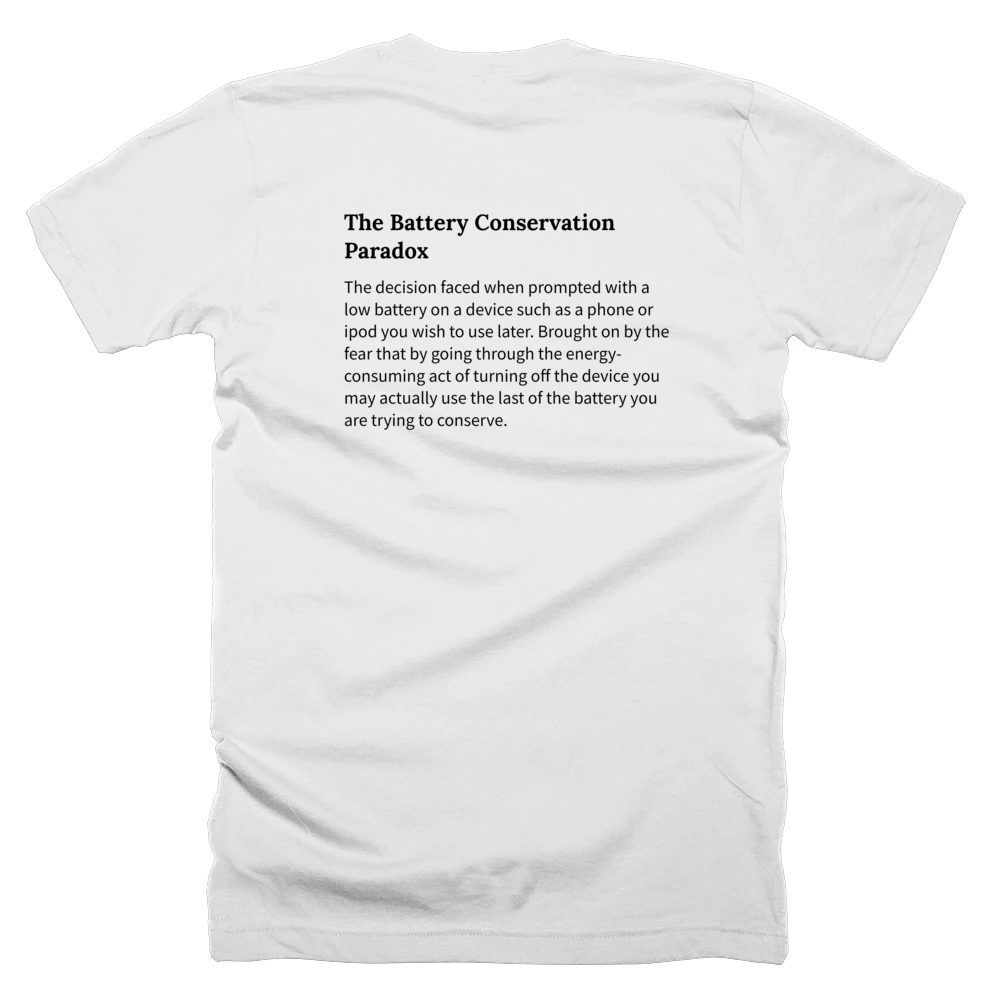 T-shirt with a definition of 'The Battery Conservation Paradox' printed on the back
