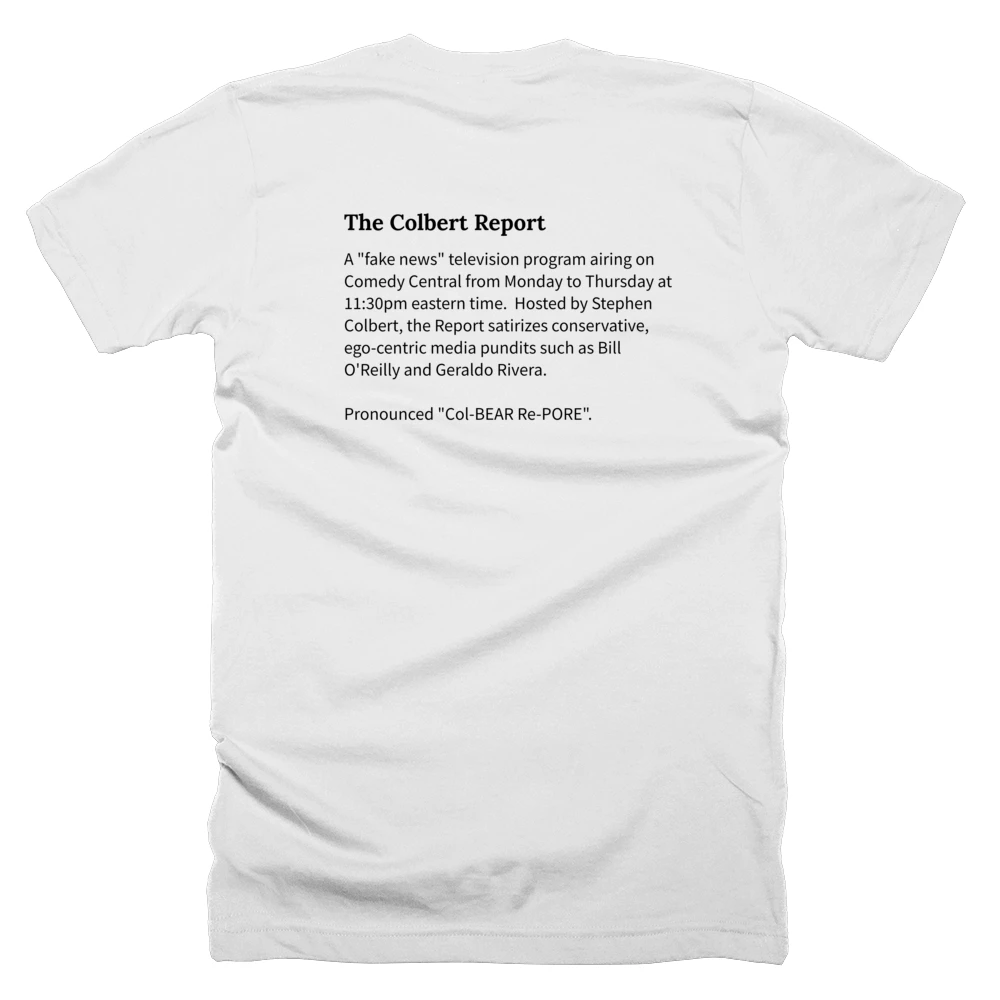 T-shirt with a definition of 'The Colbert Report' printed on the back