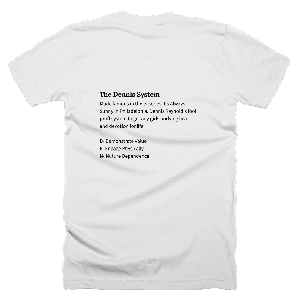 T-shirt with a definition of 'The Dennis System' printed on the back